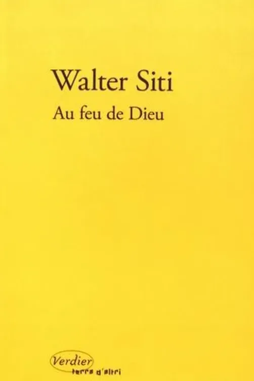 Au feu de Dieu, Walter Siti