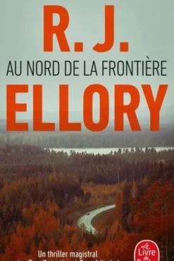 Au nord de la frontière, R. J. Ellory