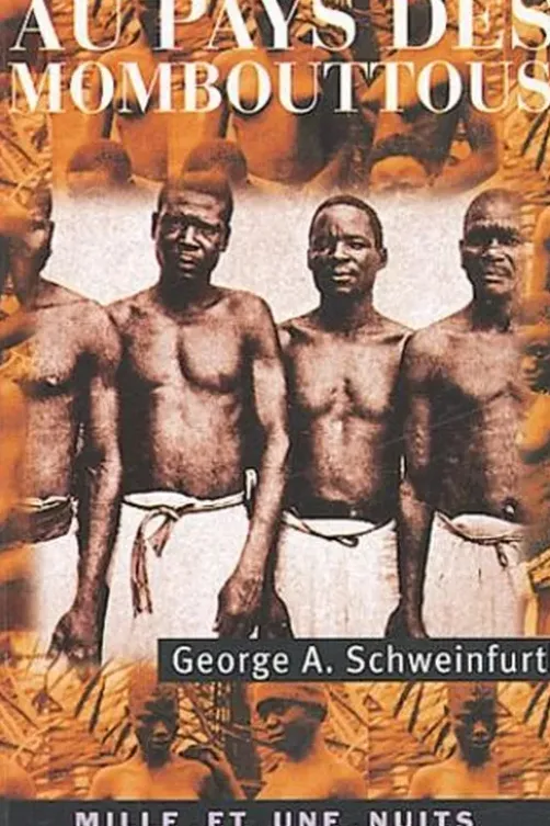 Au pays des Mombouttous, George Schweinfurth