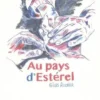 Au pays d'Estérel, Gilles Rochier