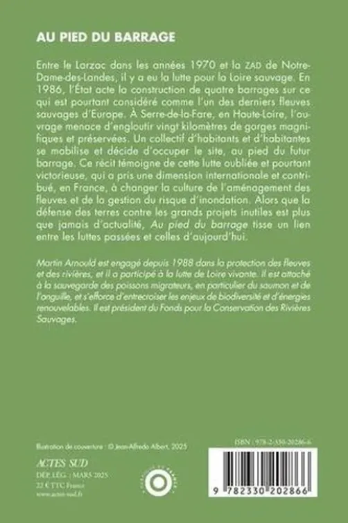 Au pied du barrage. La lutte oubliée pour la Loire sauvage, Martin Arnould