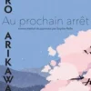 Au prochain arrêt, Hiro Arikawa