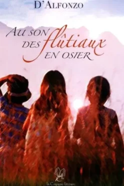 Au son des flûtiaux en osier, D'Alfonzo