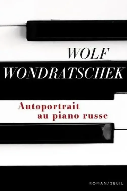 Autoportrait au piano russe, Wolf Wondratschek