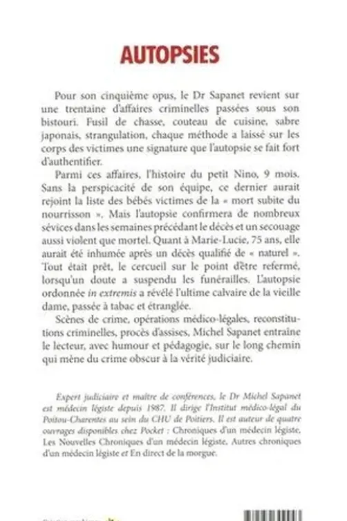 Autopsies. Chroniques d'un médecin légiste, Michel Sapanet