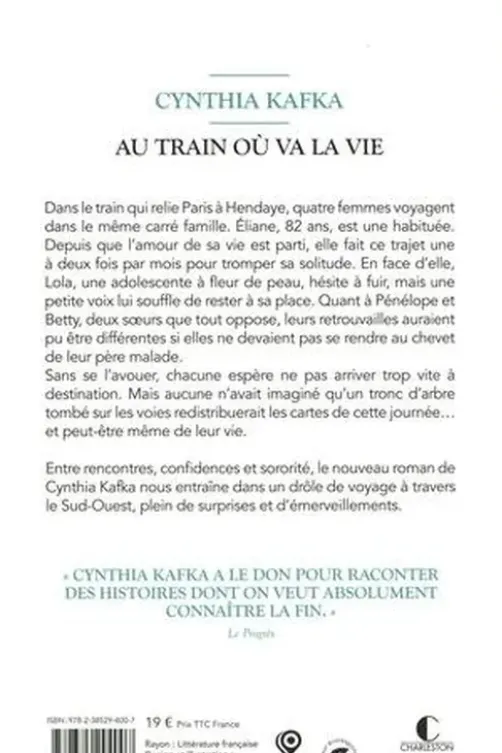 Au train où va la vie, Cynthia Kafka
