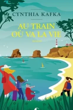 Au train où va la vie, Cynthia Kafka