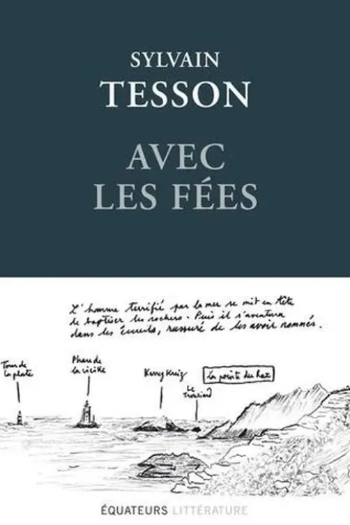 Avec les fées, Sylvain Tesson