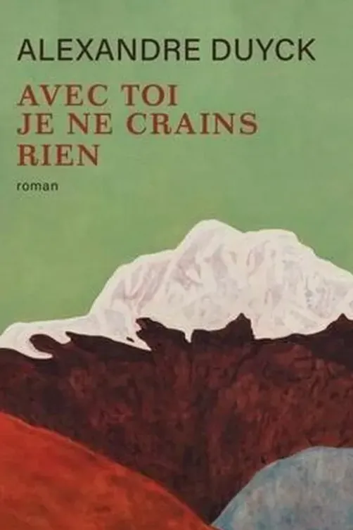Avec toi je ne crains rien, Alexandre Duyck