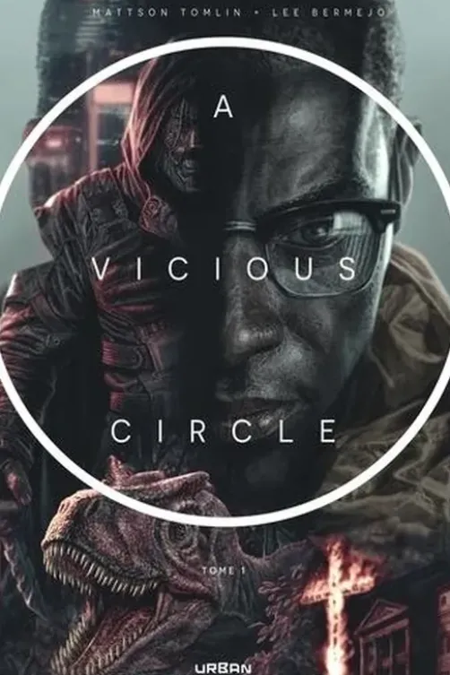 A Vicious Circle Tome 1, Mattson Tomlin