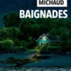 Baignades, Andrée A. Michaud