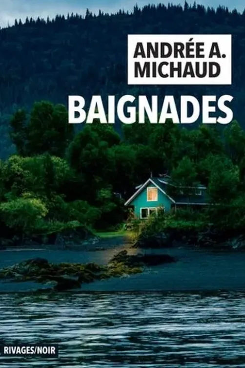 Baignades, Andrée A. Michaud