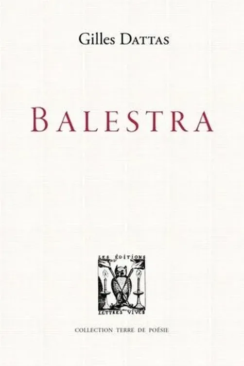 Balestra, Gilles Dattas