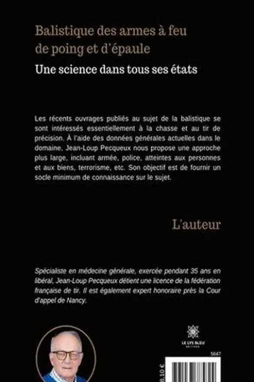 Balistique des armes à feu de poing et d’épaule. Une science dans tous ses états, Jean-Loup Pecqueux