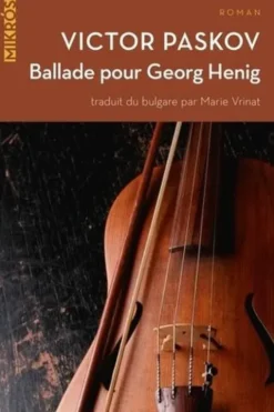 Ballade pour Georg Henig, Victor Paskov
