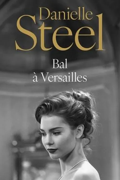 Bal à Versailles, Danielle Steel