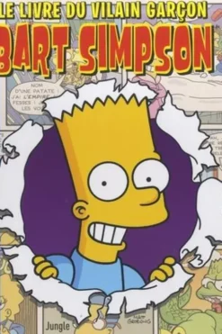Bart Simpson Tome 22 : Le livre du vilain garçon, Matt Groening