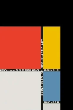 Bauhausbucher 6. Principles of neo-plastic art, Edition en anglais, Théo Van Doesburg