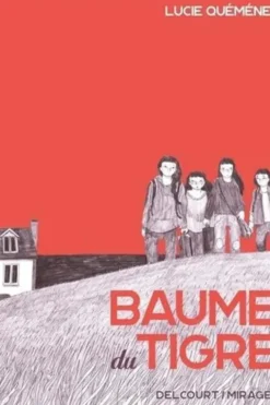 Baume du tigre, Lucie Quéméner
