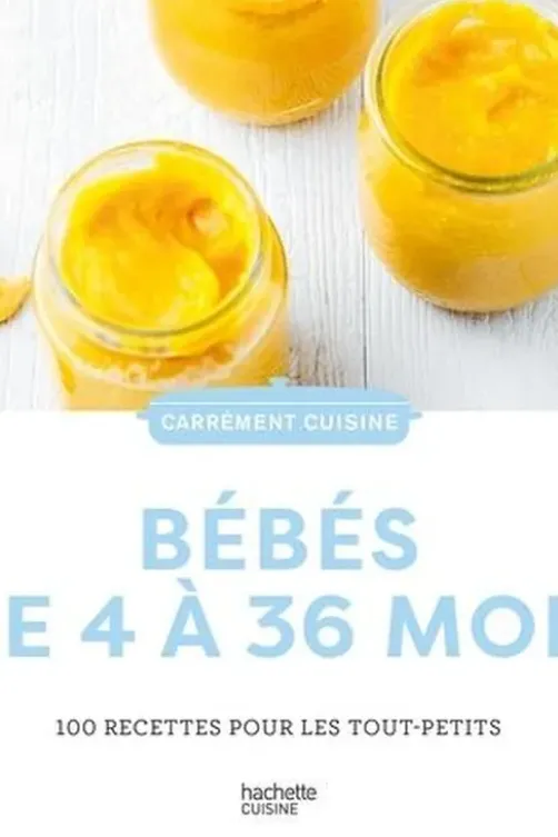 Bébés de 4 à 36 mois. 100 recettes pour les tout-petits, Laura Annaert