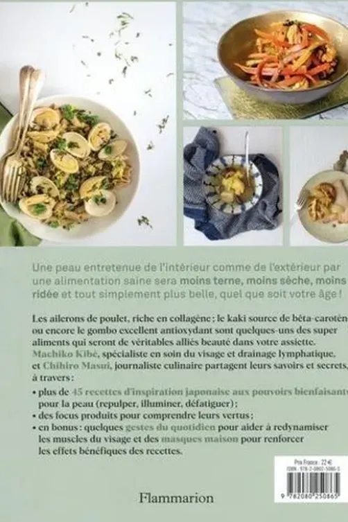 Belle peau. 45 recettes gourmandes pour repulper, illuminer, défatiguer, Machiko Kibé