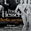 Berlin secret, Franz Hessel