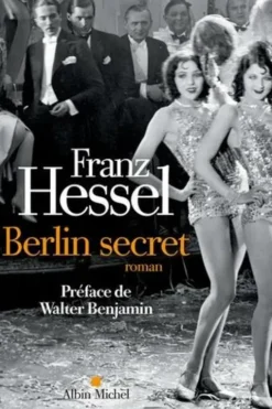 Berlin secret, Franz Hessel