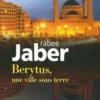 Berytus, une ville sous terre, Rabee Jaber