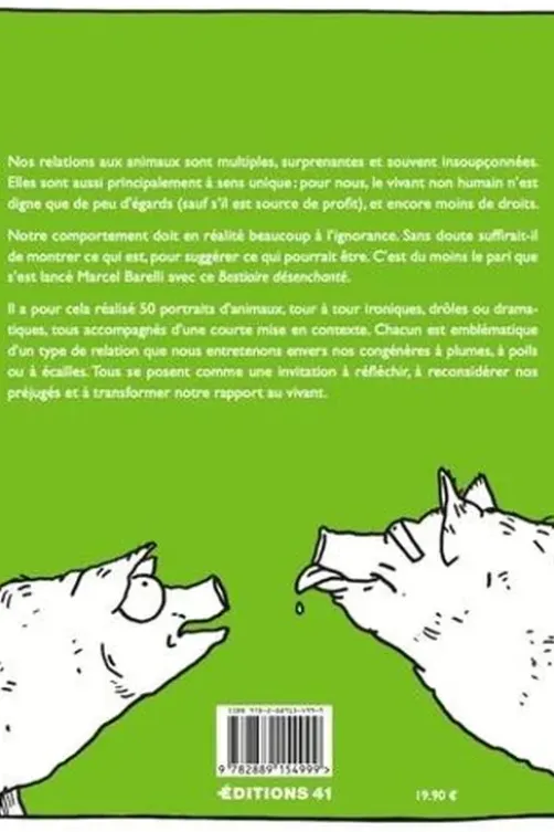 Bestiaire désenchanté. 50 dessins pour interroger notre relation aux animaux, Marcel Barelli