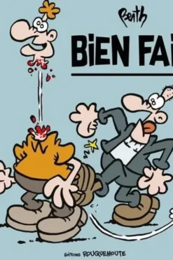 Bien fait, Berth