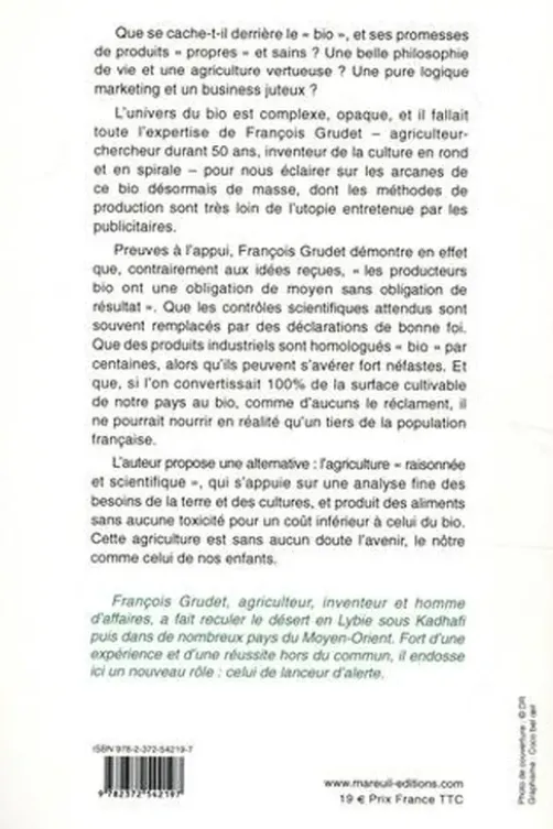 Biogate. Pour en finir avec l'utopie du bio, François Grudet