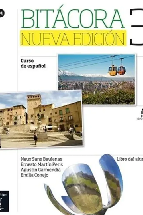 Bitacora 3 B1. Libro del alumno, Edition en espagnol, Neus Sans Baulenas