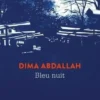Bleu nuit, Dima Abdallah