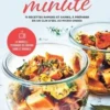 Bocaux minute. 75 recettes rapides et saines à préparer en un clin d'oeil au micro-ondes, Guillaume Marinette