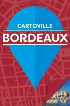 Bordeaux. 10e édition, Nicolas Peyroles
