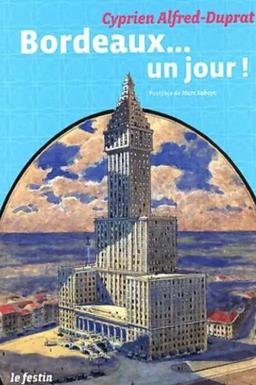 Bordeaux... un jour ! Avec 1 CD-ROM, Cyprien Alfred-Duprat