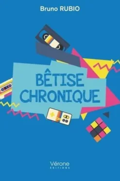 Bêtise chronique, Bruno Rubio