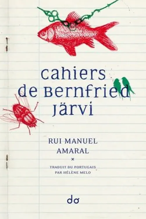Cahiers de Bernfried Järvi, Rui Manuel Amaral