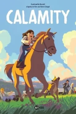 Calamity, Gwénaëlle Boulet
