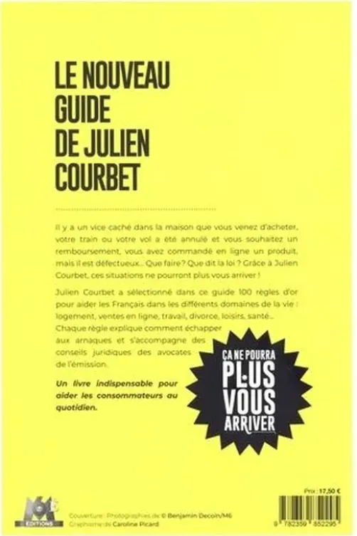 Ca ne pourra plus vous arriver. 100 règles d'or à connaître, Julien Courbet
