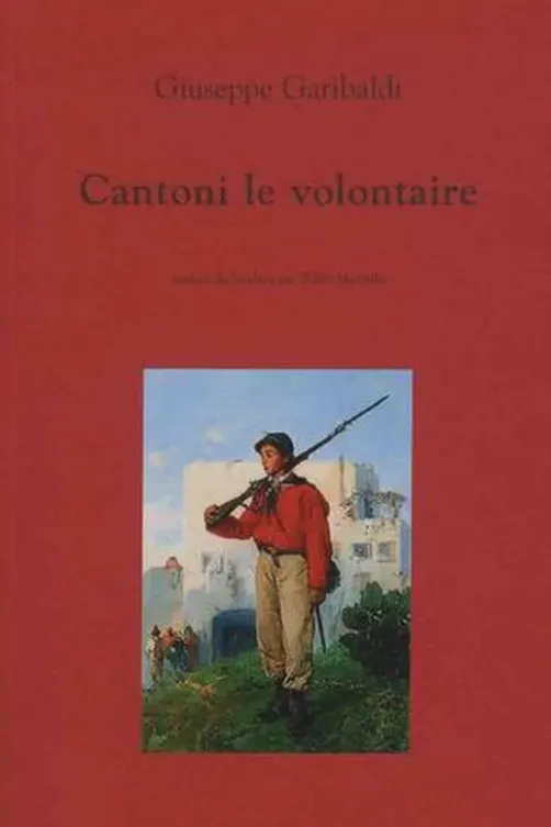 Cantoni le volontaire, Giuseppe Garibaldi