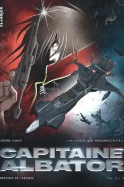 Capitaine Albator - Mémoires de l'Arcadia Tome 2 : Les ténèbres abyssales de l'âme, Jérôme Alquié