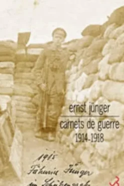 Carnet de guerre 1914-1918, Ernst Jünger