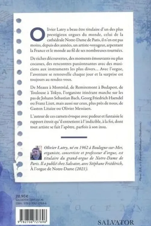 Carnets de voyages. De Notre-Dame au monde entier, Olivier Latry