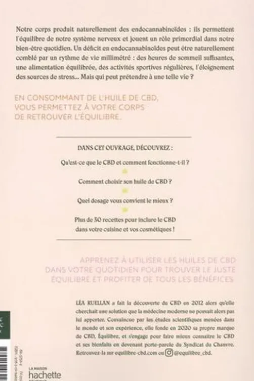 CBD, que faire avec ? Comment fonctionne le CBD, son histoire et plus de 30 recettes pour une vie apaisée, Léa Ruellan