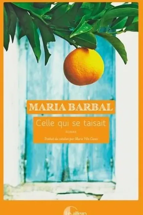 Celle qui se taisait, Maria Barbal