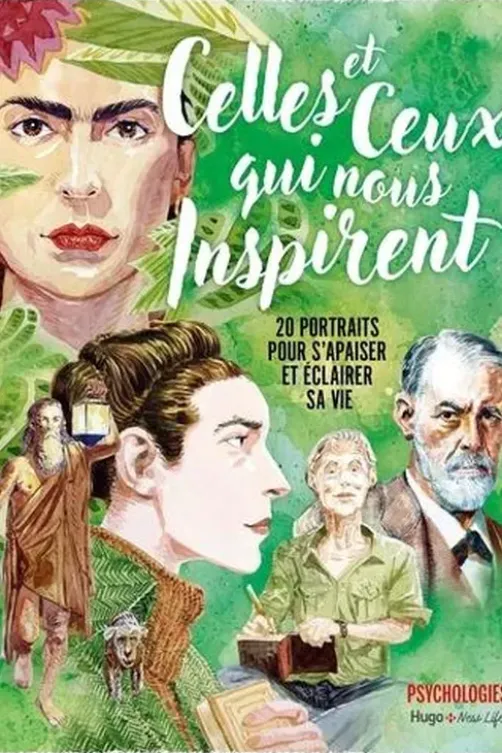 Celles et ceux qui nous inspirent. 20 portraits pour s'apaiser et éclairer sa vie, Pascale Senk