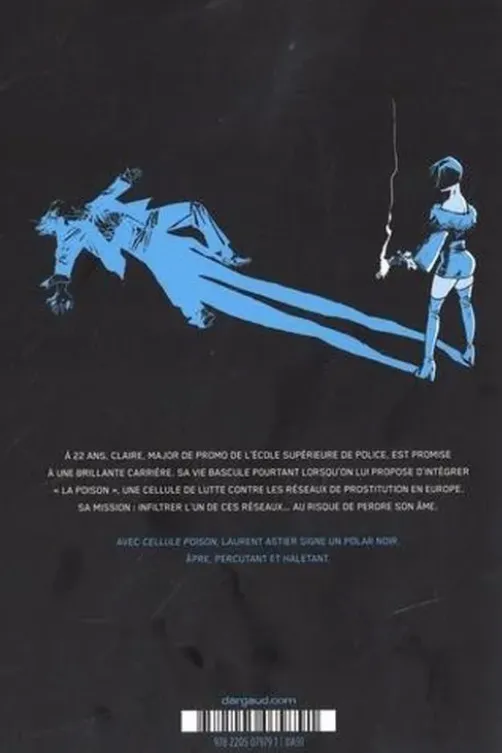 Cellule Poison : Intégrale, Laurent Astier