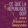 Ce que la République doit aux francs-maçons, Emmanuel Pierrat