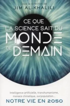 Ce que la science sait du monde de demain, Jim Al-Khalili